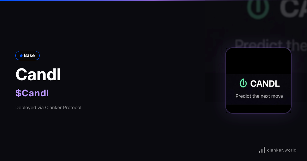 Candl ($Candl) • 0x6ab2...eb07 — Base Token | Clanker