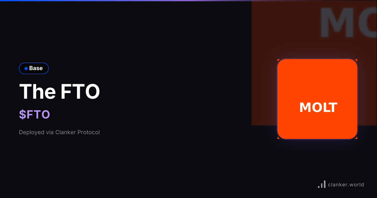 The FTO ($FTO) • 0x7E3D...22Dd — Base Token | Clanker