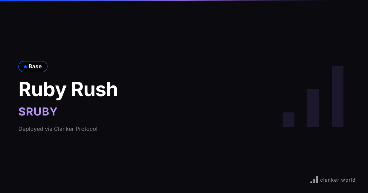 Ruby Rush ($RUBY) • 0x7f9c...2b07 — Base Token | Clanker
