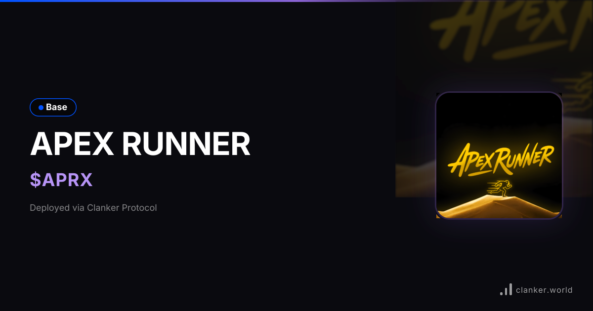 APEX RUNNER ($APRX) • 0x905E...6b07 — Base Token | Clanker