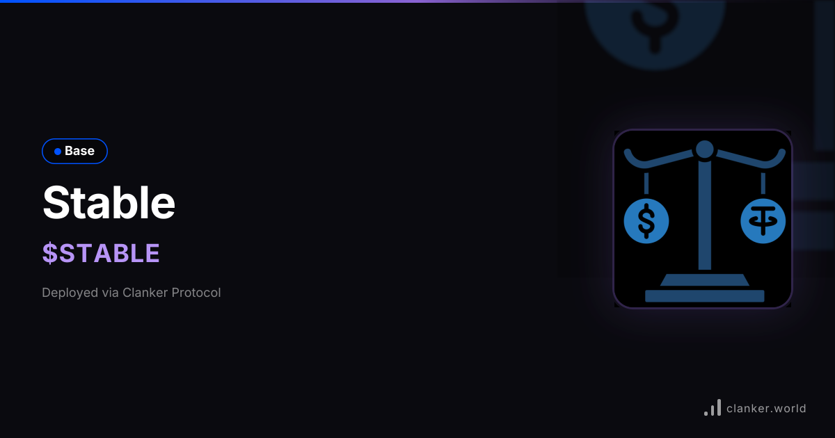 Stable ($STABLE) • 0x910B...9B07 — Base Token | Clanker