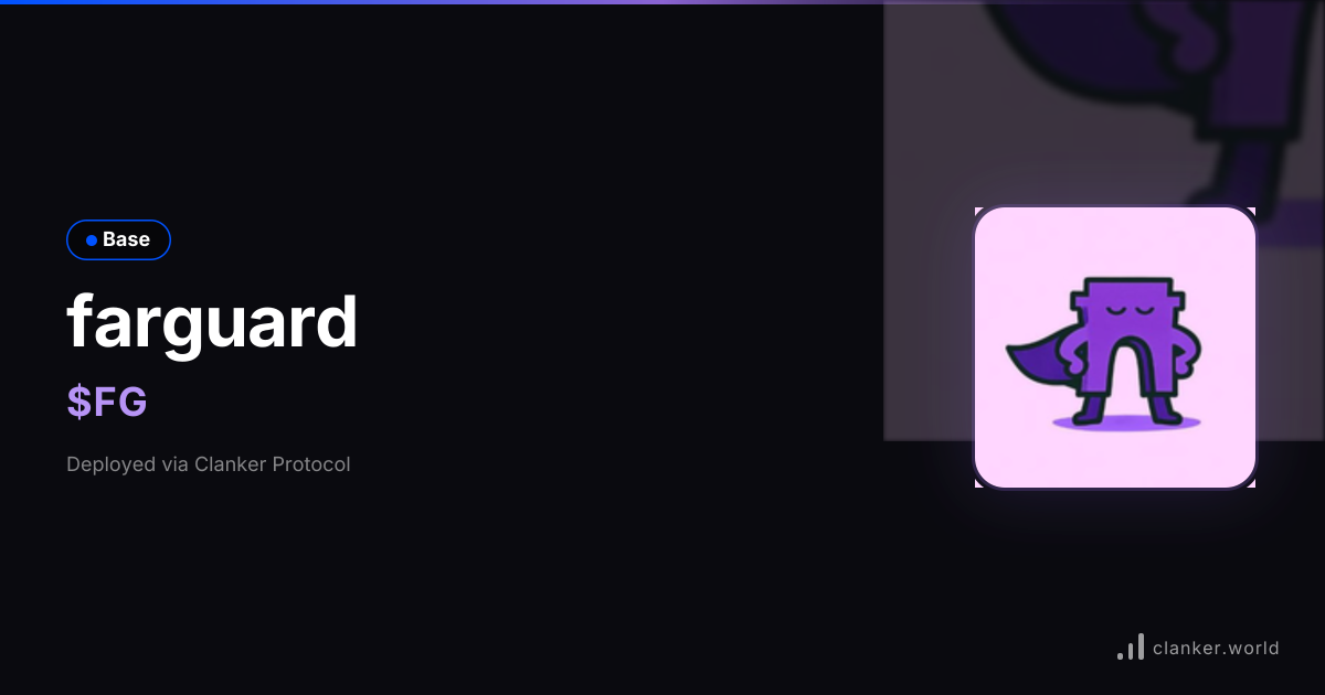 farguard ($FG) • 0x946A...2B07 — Base Token | Clanker