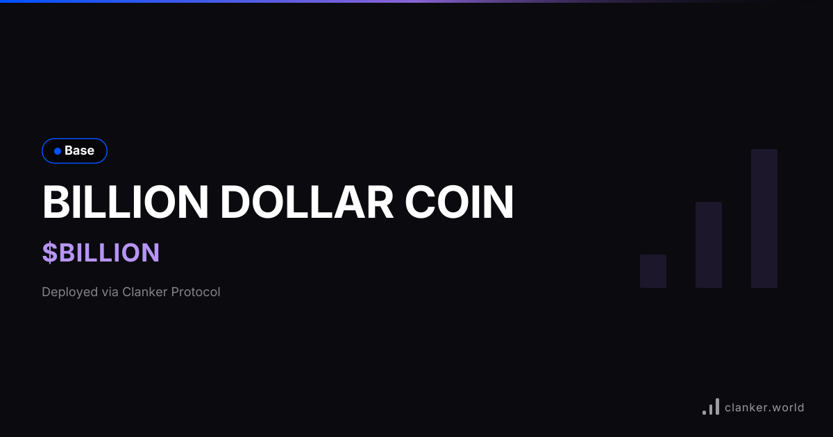 BILLION DOLLAR COIN ($BILLION) • 0xFB1f...aE69 — Base Token | Clanker