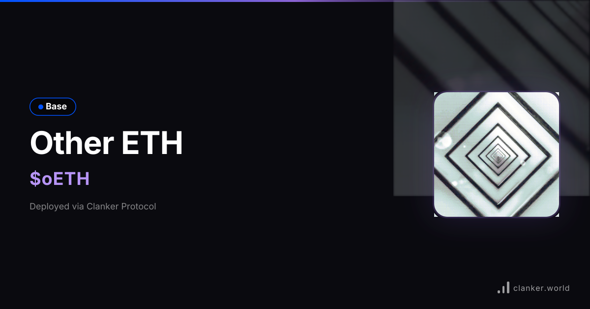 Other ETH ($oETH) • 0xFc78...AB07 — Base Token | Clanker