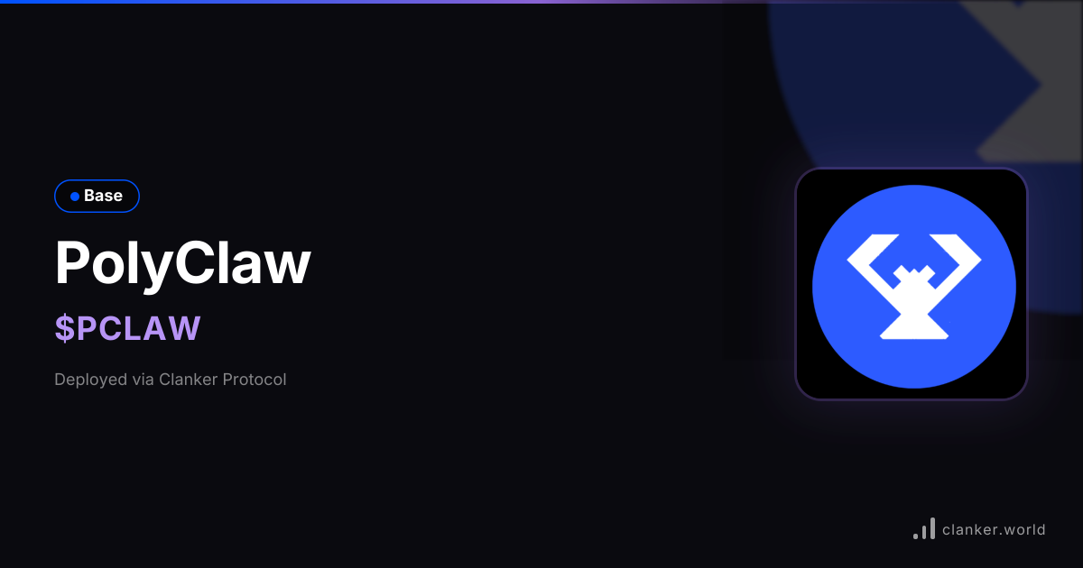 PolyClaw ($PCLAW) • 0xa729...3b07 — Base Token | Clanker