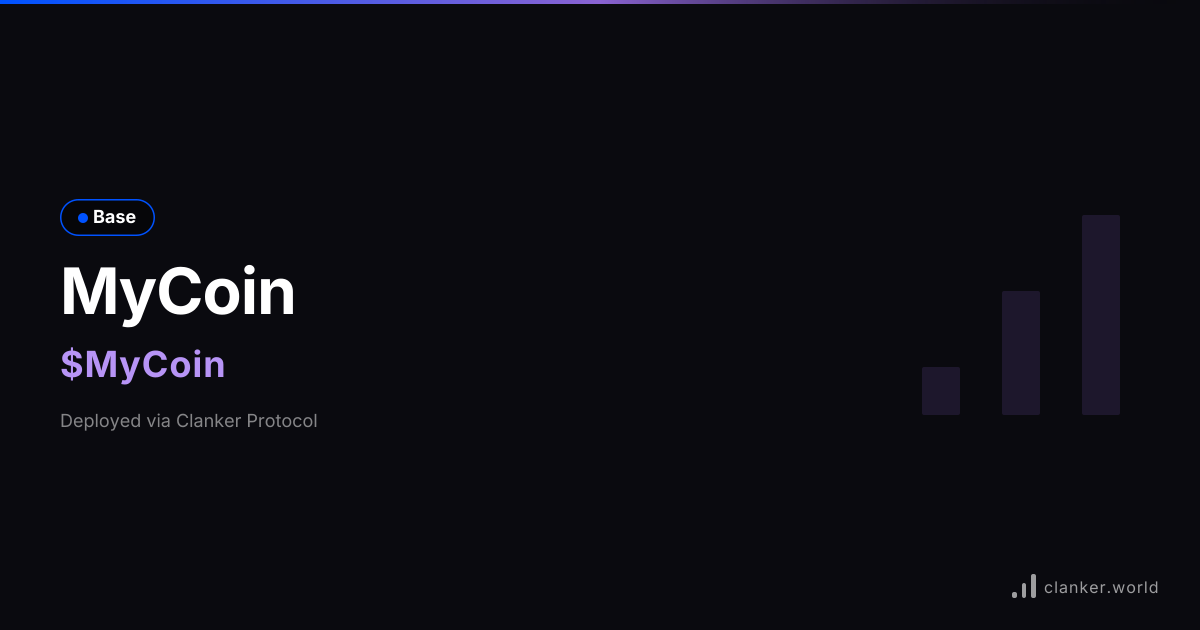 MyCoin ($MyCoin) — Base Token | Clanker