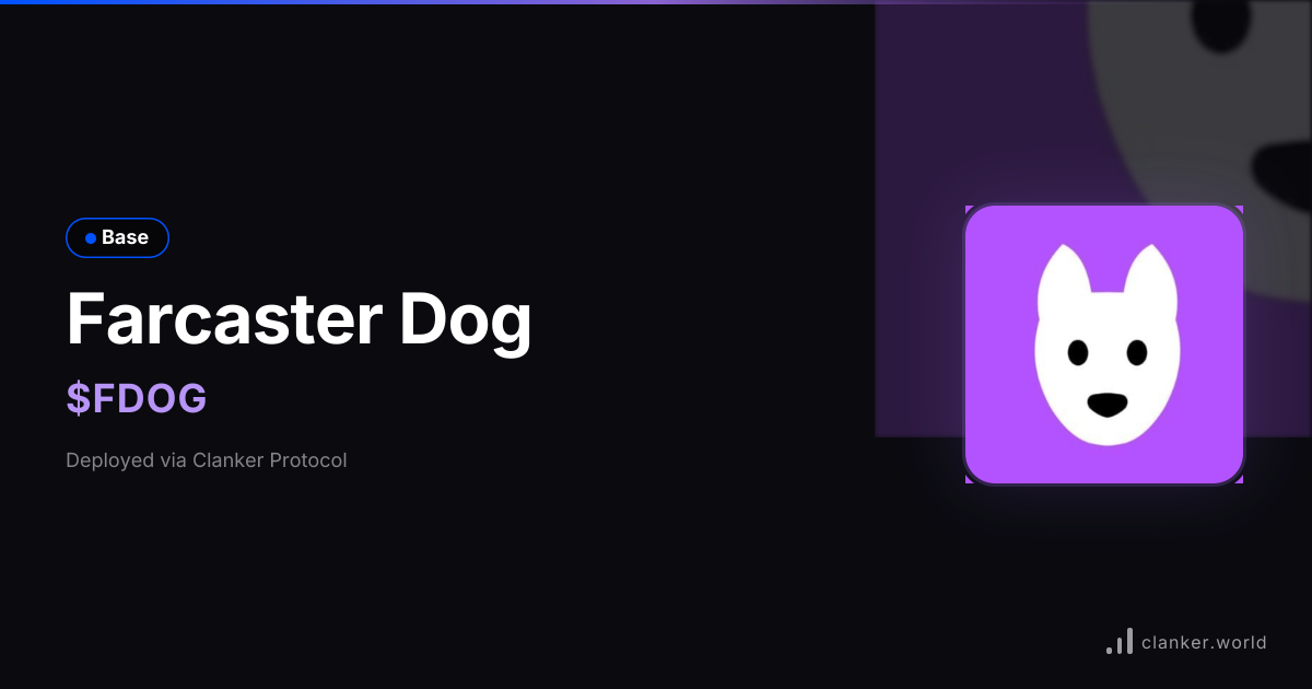 Farcaster Dog ($FDOG) • 0xf4Be...bb07 — Base Token | Clanker